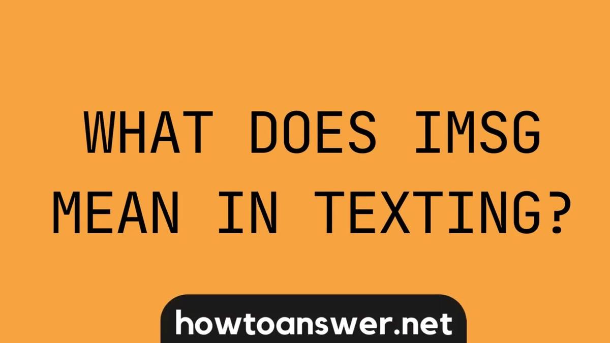 'Video thumbnail for What Does Imsg Mean In Texting 2022'