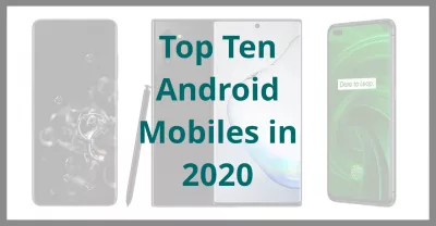 Los diez mejores móviles Android en 2020 : Los diez mejores móviles Android en 2020