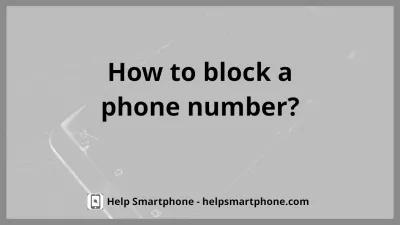 How to block a phone number on Apple iPhone SE? : Blocking a phone number