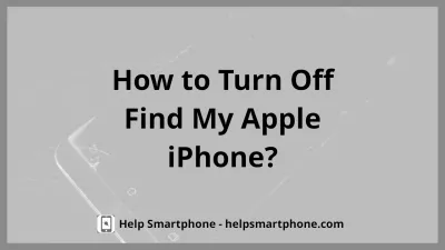 How to turn off find my Apple iPhone? : Find my iPhone