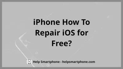 How to repair iOS free of charge? : iPhone with iOS to repair