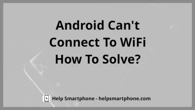 Android can't connect to Wifi, what to do? : WiFi connection working and phone connected to WiFi network