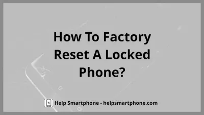 Como redefinir a fábrica de um telefone Android bloqueado? : Limpe a opção de redefinição de fábrica de dados em um telefone Android bloqueado