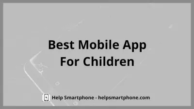 The 7 best mobile app for children - teach and entertain them at home : Children playing on a mobile app