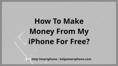 Make Money from my Phone for Free : Person holding a smartphone