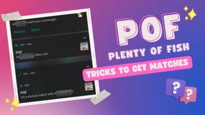 POF Tricks: Öka dina odds på POF -appen